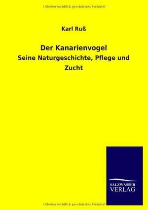 Der Kanarienvogel de Karl Ruß