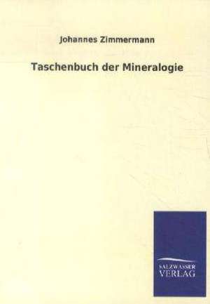 Taschenbuch der Mineralogie de Johannes Zimmermann