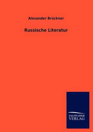 Russische Literatur de Alexander Brückner