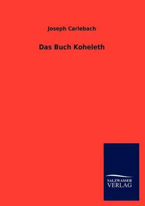 Das Buch Koheleth de Joseph Carlebach