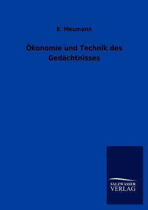 Ökonomie und Technik des Gedächtnisses de E. Meumann