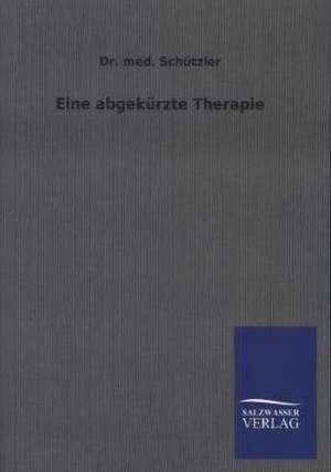 Eine abgekürzte Therapie de Schützler