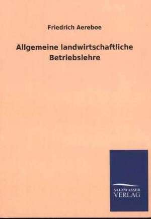 Allgemeine Landwirtschaftliche Betriebslehre: La Nueva Cultura del Reciclaje de Friedrich Aereboe