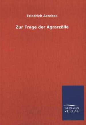 Zur Frage Der Agrarzolle: La Nueva Cultura del Reciclaje de Friedrich Aereboe