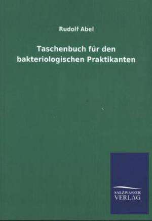 Taschenbuch Fur Den Bakteriologischen Praktikanten: La Nueva Cultura del Reciclaje de Rudolf Abel