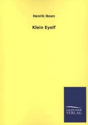 Klein Eyolf de Henrik Ibsen