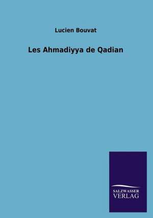 Les Ahmadiyya de Qadian de Lucien Bouvat