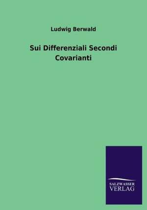 Sui Differenziali Secondi Covarianti de Ludwig Berwald