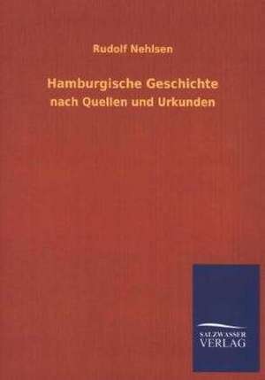 Hamburgische Geschichte de Rudolf Nehlsen