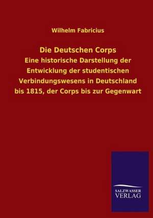 Die Deutschen Corps de Wilhelm Fabricius