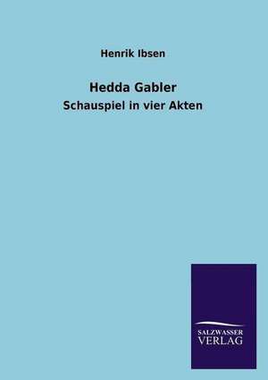 Hedda Gabler de Henrik Ibsen