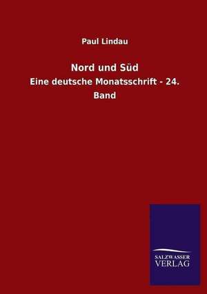 Nord Und Sud: Die Bruder Vom Deutschen Hause / Marcus Konig de Paul Lindau