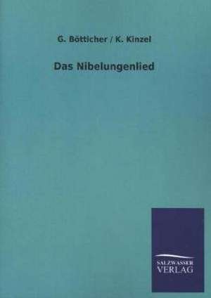 Das Nibelungenlied de G. Bötticher / K. Kinzel