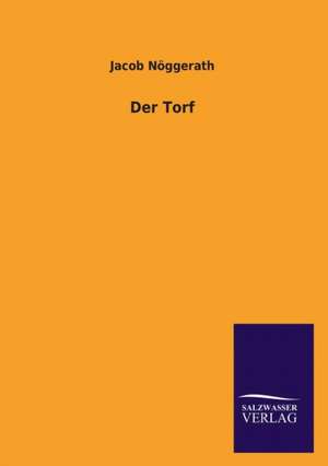 Der Torf de Jacob Nöggerath