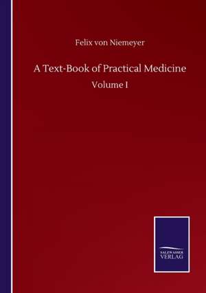 A Text-Book of Practical Medicine de Felix Von Niemeyer