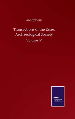 Transactions of the Essex Archaeological Society de Anonymous