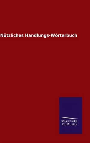 Nutzliches Handlungs-Worterbuch: Magdeburg de ohne Autor