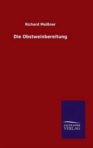 Die Obstweinbereitung de Richard Meißner