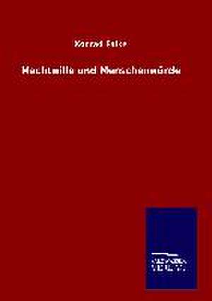 Machtwille Und Menschenwurde: Tiere Der Fremde de Konrad Falke