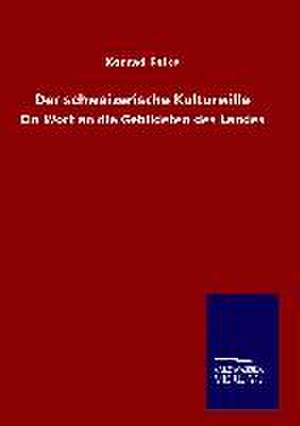 Der Schweizerische Kulturwille: Tiere Der Fremde de Konrad Falke