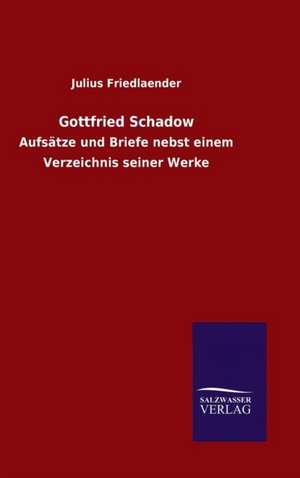 Gottfried Schadow de Julius Friedlaender