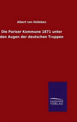 Die Pariser Kommune 1871 Unter Den Augen Der Deutschen Truppen