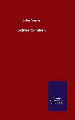 Schwarz-Indien de Jules Verne