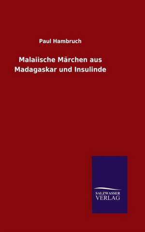 Malaiische Marchen Aus Madagaskar Und Insulinde