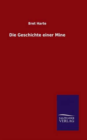 Die Geschichte Einer Mine