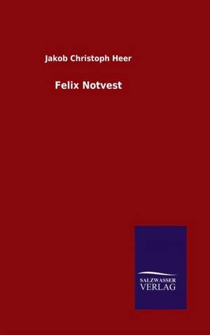 Felix Notvest