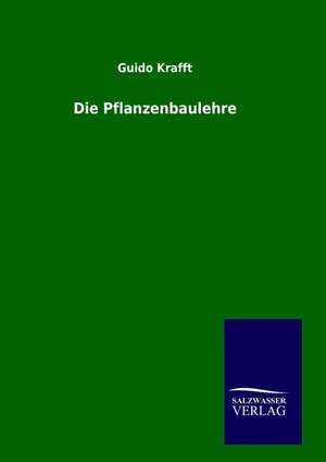 Die Pflanzenbaulehre de Guido Krafft