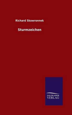 Sturmzeichen de Richard Skowronnek