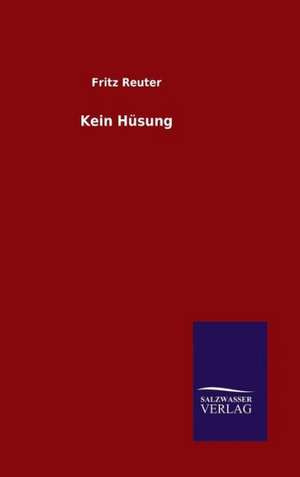 Kein Hüsung de Fritz Reuter