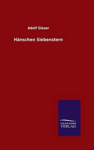 H Nschen Siebenstern: Drei Vortrage de Adolf Glaser