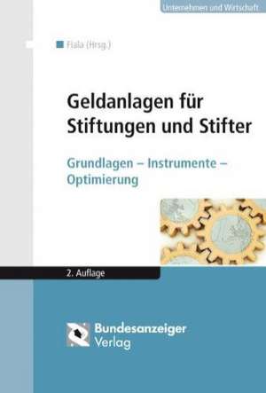 Geldanlagen für Stiftungen und Stifter de Johannes Fiala