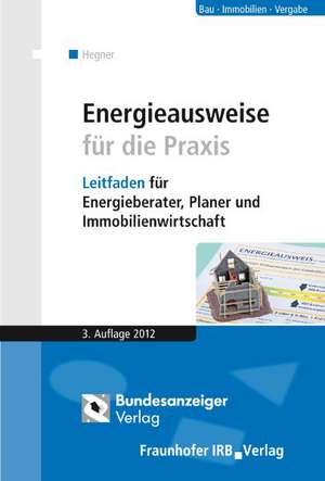 Energieausweise für die Praxis de Hans-Dieter Hegner