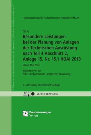 HOAI - Besondere Leistungen bei der Planung von Anlagen der Technischen Ausrüstung nach Teil 4 Abschnitt 2, Anlage 15, Nr. 15.1 HOAI 2013