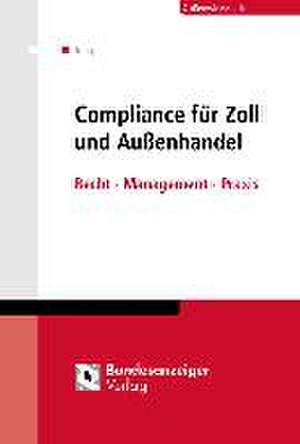 Compliance für Zoll und Außenhandel de Michael Jung