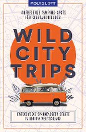 Wild City Trips