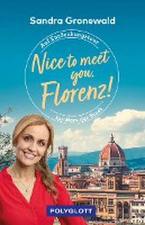 Nice to meet you, Florenz! de Sandra Maria Gronewald