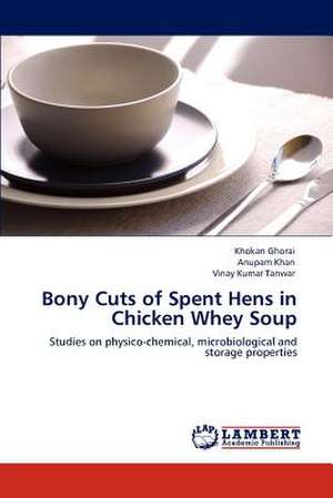 Bony Cuts of Spent Hens in Chicken Whey Soup de Khokan Ghorai