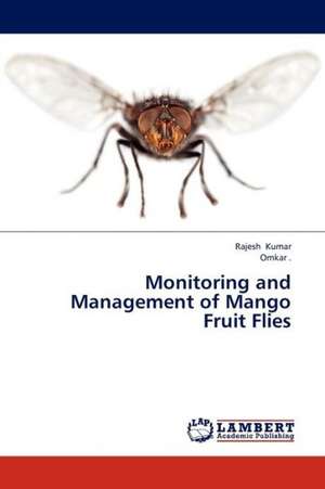 Monitoring and Management of Mango Fruit Flies de Rajesh Kumar