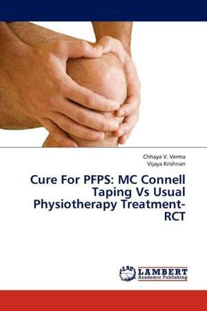 Cure For PFPS: MC Connell Taping Vs Usual Physiotherapy Treatment- RCT de V. Verma Chhaya