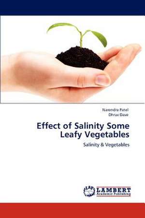 Effect of Salinity Some Leafy Vegetables de Narendra Patel