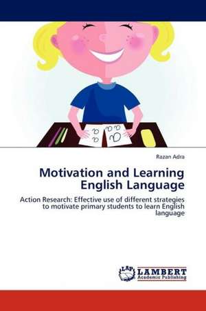 Motivation and Learning English Language de Adra Razan