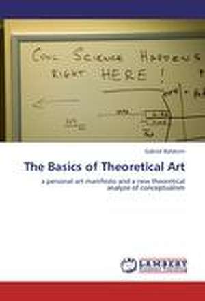 The Basics of Theoretical Art de Gabriel Baldovin