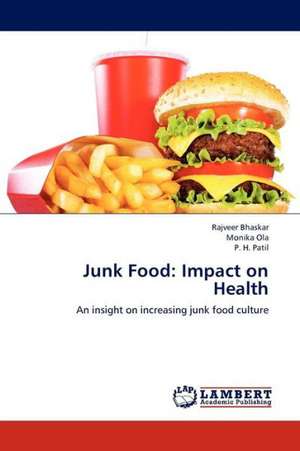 Junk Food: Impact on Health de Bhaskar Rajveer