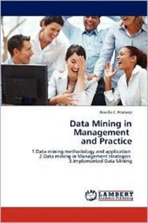 Data Mining in Management and Practice de Neville C. Pradeep