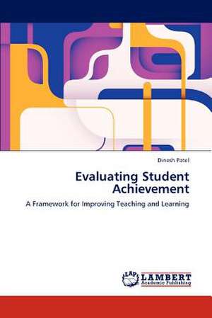 Evaluating Student Achievement de Dinesh Patel