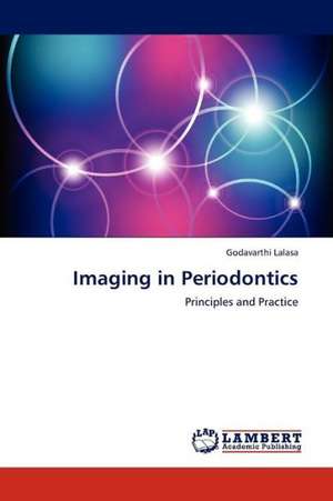 Imaging in Periodontics de Lalasa Godavarthi